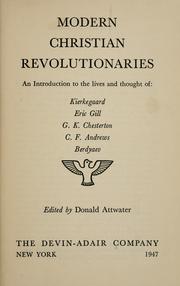Cover of: Modern Christian revolutionaries by Attwater, Donald