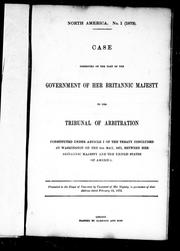 Case presented on the part of the government of Her Britannic Majesty to the Tribunal of Arbitration by Great Britain. Department of Economic Affairs.