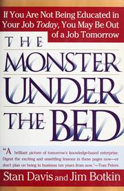 Cover of: The monster under the bed: how business is mastering the opportunity of knowledge for profit by Stan Davis and Jim Botkin.