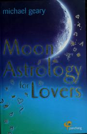 Moon astrology for lovers by Michael Geary