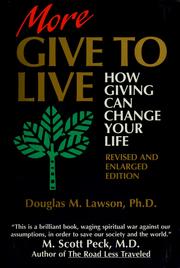 Cover of: More give to live by Douglas M. Lawson