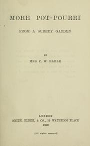 Cover of: More pot-pourri from a Surrey garden by Marie Theresa Villiers Earle