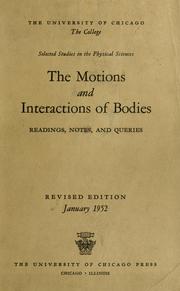 Cover of: The motions and interactions of bodies: readings, notes, and queries.