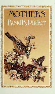 Cover of: Mothers by Boyd K. Packer