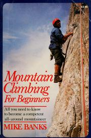 Cover of: Mountain climbing for beginners by Mike Banks