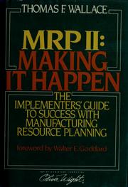 Cover of: MRP II by Thomas F. Wallace