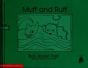 Cover of: Muff and Ruff by Bobby Lynn Maslen