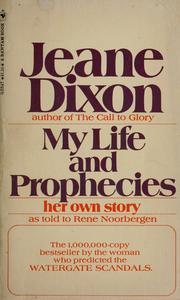 Cover of: My life and prophecies by Jeane Dixon