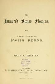 Cover of: My hundred Swiss flowers by Mary A. Pratten