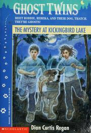 The mystery at Kickingbird Lake by Dian Curtis Regan