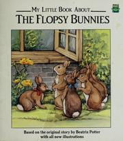 Cover of: My little book about the Flopsy bunnies