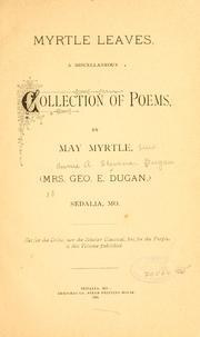Cover of: Myrtle leaves by Dugan, George E. Mrs.