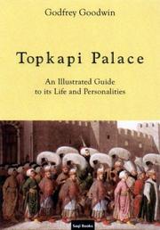Cover of: Topkapi Palace: an illustrated guide to its life & personalities