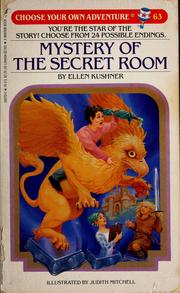 Choose Your Own Adventure - Mystery of the Secret Room by Ellen Kushner