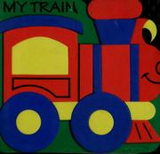 Cover of: My train. by 