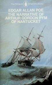 Cover of: The narrative of Arthur Gordon Pym of Nantucket