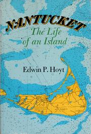 Cover of: Nantucket: the life of an island