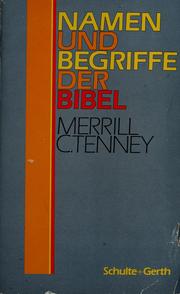 Cover of: Namen und Begriffe der Bibel by Merrill C. Tenney