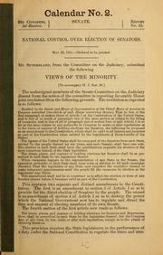 Cover of: National control over election of senators... | United States. Congress. Senate. Committee on the Judiciary