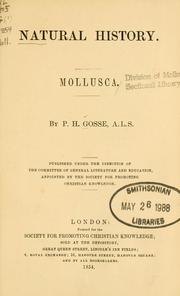 Cover of: Natural history, mollusca by Philip Henry Gosse