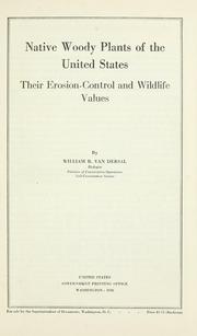Cover of: Native woody plants of the United States: their erosion-control and wildlife values