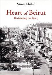 Cover of: The Heart of Beirut: Reclaiming the Bourj