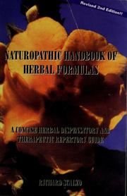 Cover of: Naturopathic handbook of herbal formulas: a concise herbal dispensatory and therapeutic repertory guide