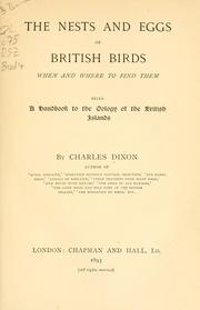 Cover of: nests and eggs of British birds: when and where to find them, being a handbook to the oology of the British Islands.