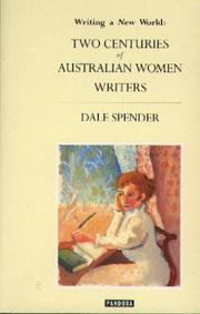 Cover of: Writing a new world: two centuries of Australian women writers