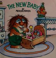 Cover of: The new baby by Mercer Mayer, Alison Inches