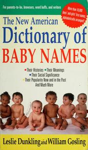 Cover of: The New American dictionary of baby names by Leslie Dunkling