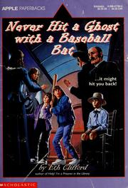 Cover of: Never hit a ghost with a baseball bat