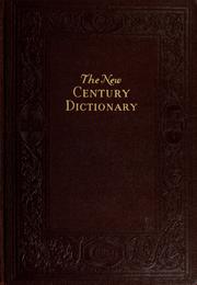 Cover of: The new century dictionary of the English language