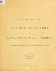 Cover of: New England states: special geography of Massachusetts and Vermont; designed to accompany Guyot's new intermediate geography.
