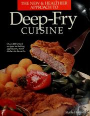 Cover of: The New & healthier approach to deep-fry cuisine by Mable Hoffman