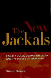 Cover of: The new jackals: Ramzi Yousef, Osama Bin Laden and the future of terrorism