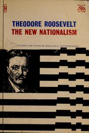 President Theodore Roosevelt s New Nationalism