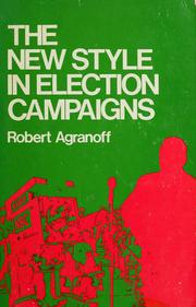 Cover of: The new style in election campaigns.