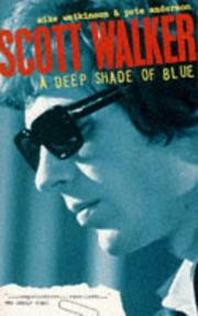 Cover of: Scott Walker: a Deep Shade of Blue