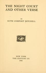 Cover of: The night court, and other verse by Mitchell, Ruth Comfort