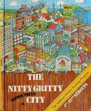 Cover of: The nitty gritty, rather pretty, city by Pleasant T. Rowland