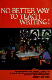 Cover of: No better way to teach writing by edited by Jan Turbill