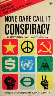 Cover of: None dare call it conspiracy.