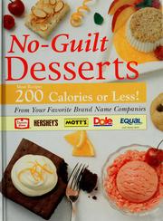 Cover of: No-guilt desserts: most recipes 200 calories or less!