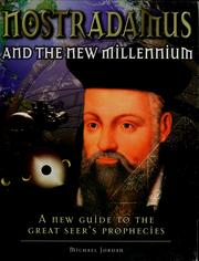 Cover of: Nostradamus and the new millennium: a new guide to the great seer's prophecies