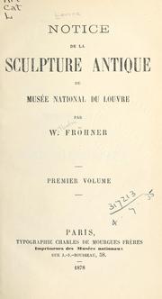 Cover of: Notice de la Sculpture antique du Musée National du Louvre