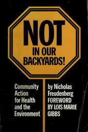 Cover of: Not in our backyards! by Nicholas Freudenberg