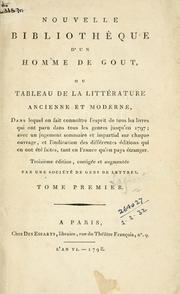 Cover of: Nouvelle bibliothèque d'un homme de goût: ou Tableau de la littérature ancienne et moderne...