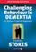 Cover of: Challenging Behaviour in Dementia (Speechmark Editions)