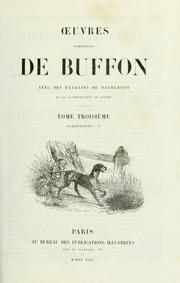 Cover of: Oeuvres complètes de Buffon: avec des extraits de Daubenton, et la classification de Cuvier ...